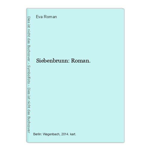 Siebenbrunn roman - siebenbrunn:, roman.